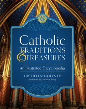 Catholic Traditions and Treasures