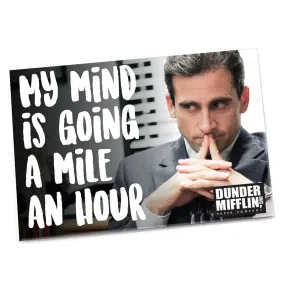 MAGNET: THE OFFICE "MY MIND IS GOING A MILE AN HOUR"