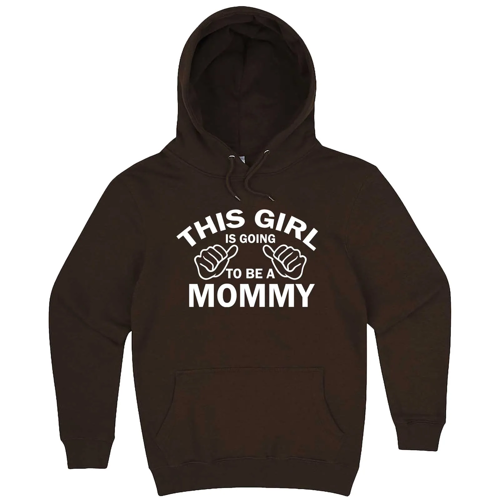 "This Girl is Going to Be a Mommy, White Text" hoodie