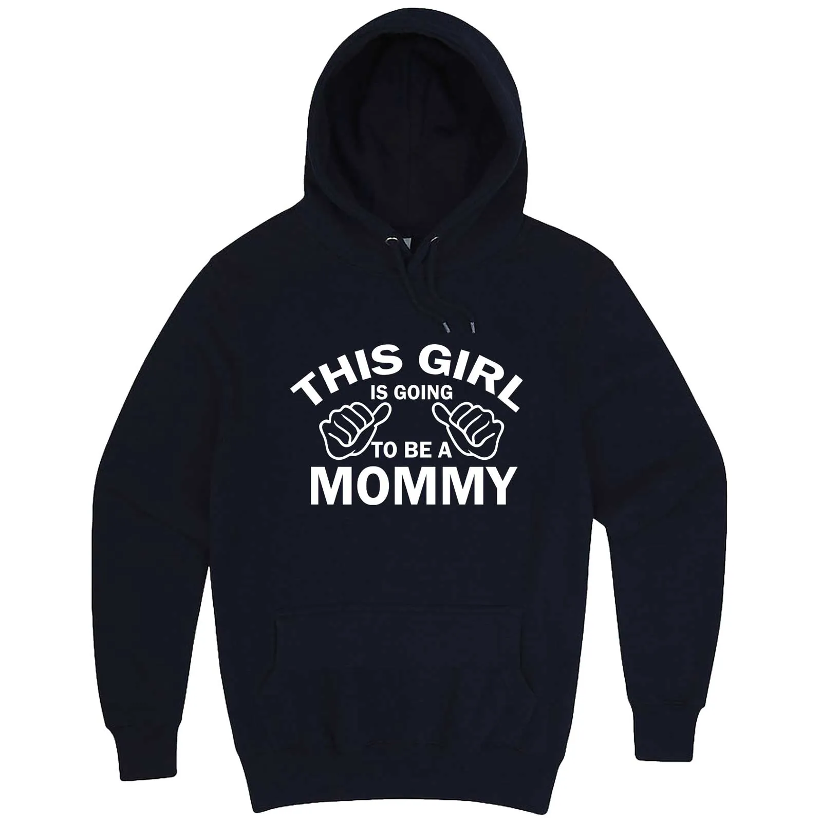 "This Girl is Going to Be a Mommy, White Text" hoodie