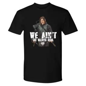 The Walking Dead We Ain't The Walking Dead Adult Short Sleeve T-Shirt