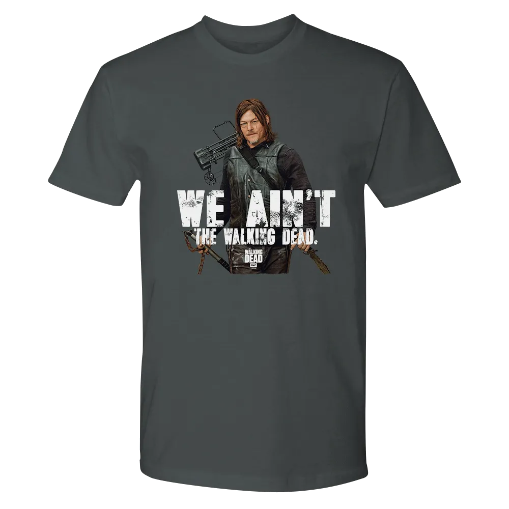 The Walking Dead We Ain't The Walking Dead Adult Short Sleeve T-Shirt